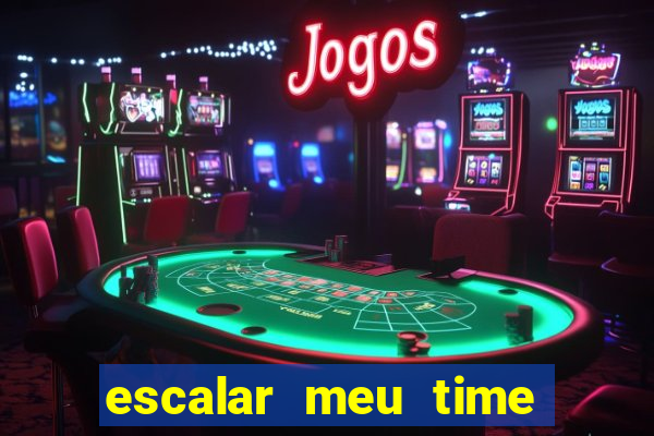 escalar meu time de futebol